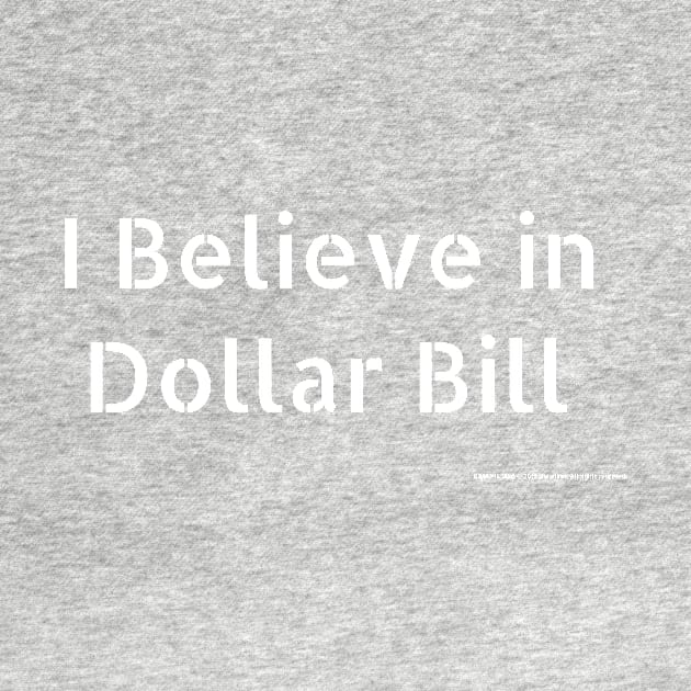 Billions- I Believe in Dollar Bill by Bee-